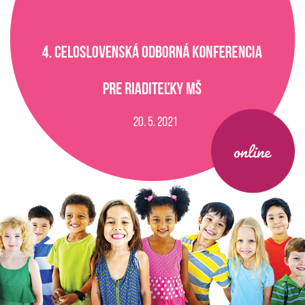 4. celoslovenská odborná konferencia pre riaditeľky MŠ