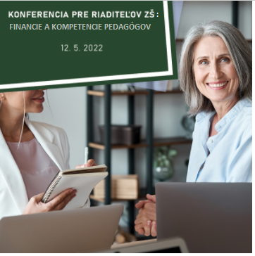 Konferencia pre riaditeľov ZŠ: Financie a kompetencie pedagógov 2022